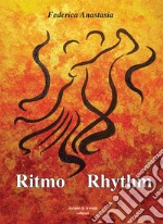 Ritmo-Rhythm. Ediz. bilingue libro