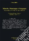 Miserie, menzogne e vergogne. 8 settembre 1943 nel Friuli Collinare libro di Gallina Celso