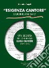 «Esigenza Cantore» l'ordine mai dato. Vita segreta del Generale Luigi Olivieri (1892-1982) libro