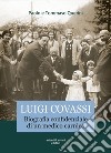 Luigi Covassi. Biografia confidenziale di un medico carnico libro