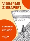 Viodaraio Singapûr? libro