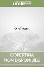 Gallerie. libro