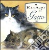 Elogio al gatto. Ediz. illustrata libro