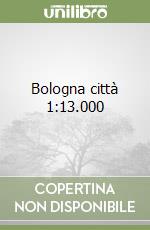 Bologna città 1:13.000 libro