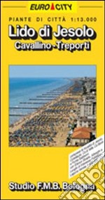 Lido di Jesolo. Cavallino 1:13.000 libro