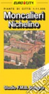 Moncalieri. Nichelino 1:11.000 libro