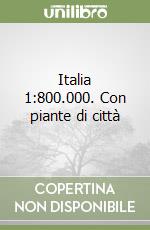 Italia 1:800.000. Con piante di città libro