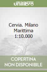 Cervia. Milano Marittima 1:10.000 libro