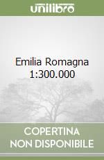 Emilia Romagna 1:300.000 libro