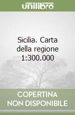 Sicilia. Carta della regione 1:300.000 libro