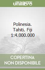 Polinesia. Tahiti. Fiji 1:4.000.000