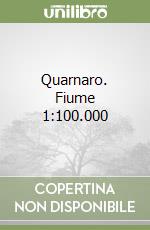 Quarnaro. Fiume 1:100.000 libro