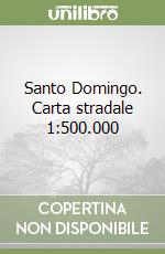 Santo Domingo. Carta stradale 1:500.000 libro