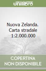 Nuova Zelanda. Carta stradale 1:2.000.000 libro