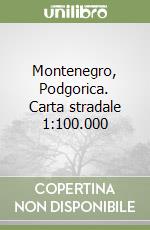 Montenegro, Podgorica. Carta stradale 1:100.000 libro