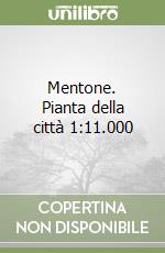 Mentone. Pianta della città 1:11.000 libro