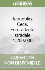 Repubblica Ceca. Euro-atlante stradale 1:200.000 libro