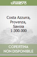 Costa Azzurra, Provenza, Savoia 1:300.000 libro