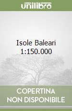 Isole Baleari 1:150.000 libro