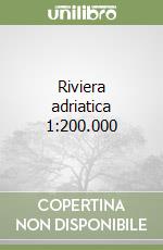 Riviera adriatica 1:200.000