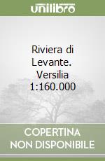 Riviera di Levante. Versilia 1:160.000