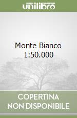 Monte Bianco 1:50.000 libro