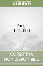 Parigi 1:15.000