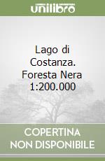 Lago di Costanza. Foresta Nera 1:200.000 libro