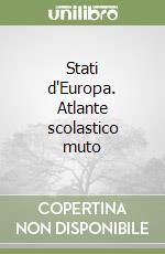 Stati d'Europa. Atlante scolastico muto libro