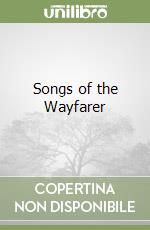 Songs of the Wayfarer libro