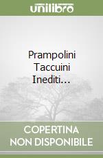 Prampolini Taccuini Inediti... libro