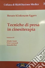 Tecniche di presa in cinesiterapia libro