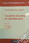 Tecniche di presa in cinesiterapia libro