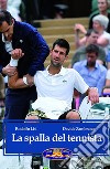 La spalla del tennista libro