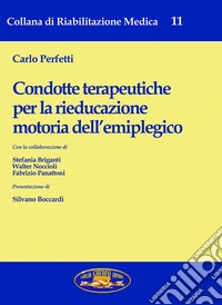 Condotte terapeutiche per la rieducazione motoria libro