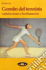 Gomito del tennista. Valutazione e trattamento libro