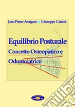 Equilibrio posturale. Concetto osteopatico e odontoiatrico