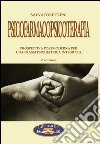 Psicofarmacoterapia. Prospettiva postmoderna per una prassi psichiatrica integrata libro