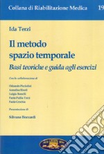 Il metodo spazio temporale. Basi teoriche e guida agli esercizi libro