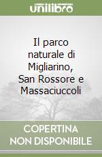 Il parco naturale di Migliarino, San Rossore e Massaciuccoli