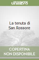 La tenuta di San Rossore libro