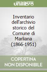 Inventario dell'archivio storico del Comune di Marliana (1866-1951) libro