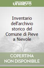 Inventario dell'archivio storico del Comune di Pieve a Nievole libro