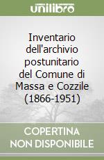 Inventario dell'archivio postunitario del Comune di Massa e Cozzile (1866-1951)