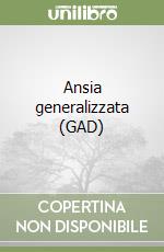 Ansia generalizzata (GAD)