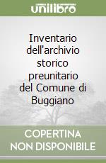 Inventario dell'archivio storico preunitario del Comune di Buggiano libro