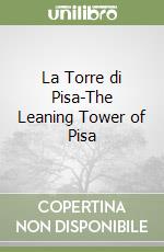 La Torre di Pisa-The Leaning Tower of Pisa libro