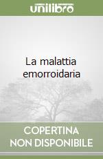 La malattia emorroidaria