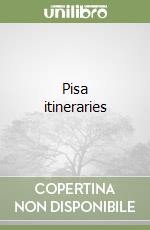 Pisa itineraries