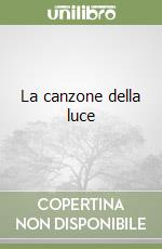 La canzone della luce libro